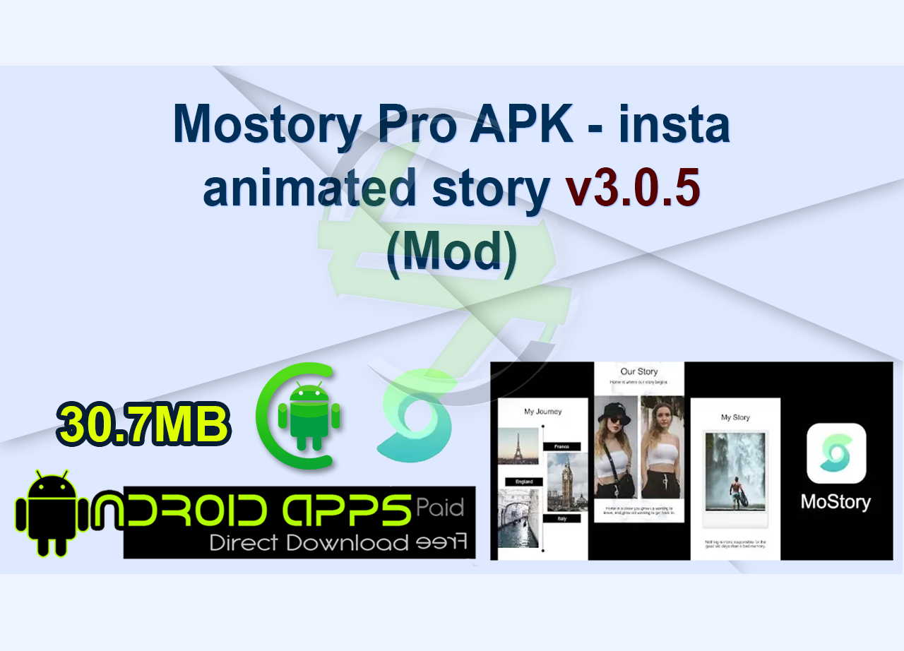 Mostory Pro APK - insta animated story v3.0.5 (Mod)