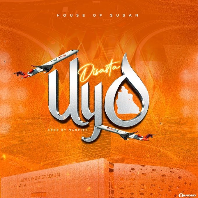 MUSIC: Disasta - Uyo