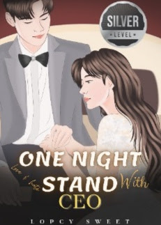 Novel One Night Stand With CEO Karya lopcy Sweet Full Episode