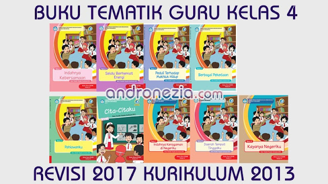 Buku Tematik Kelas 4 Revisi 2017 Untuk Guru K13