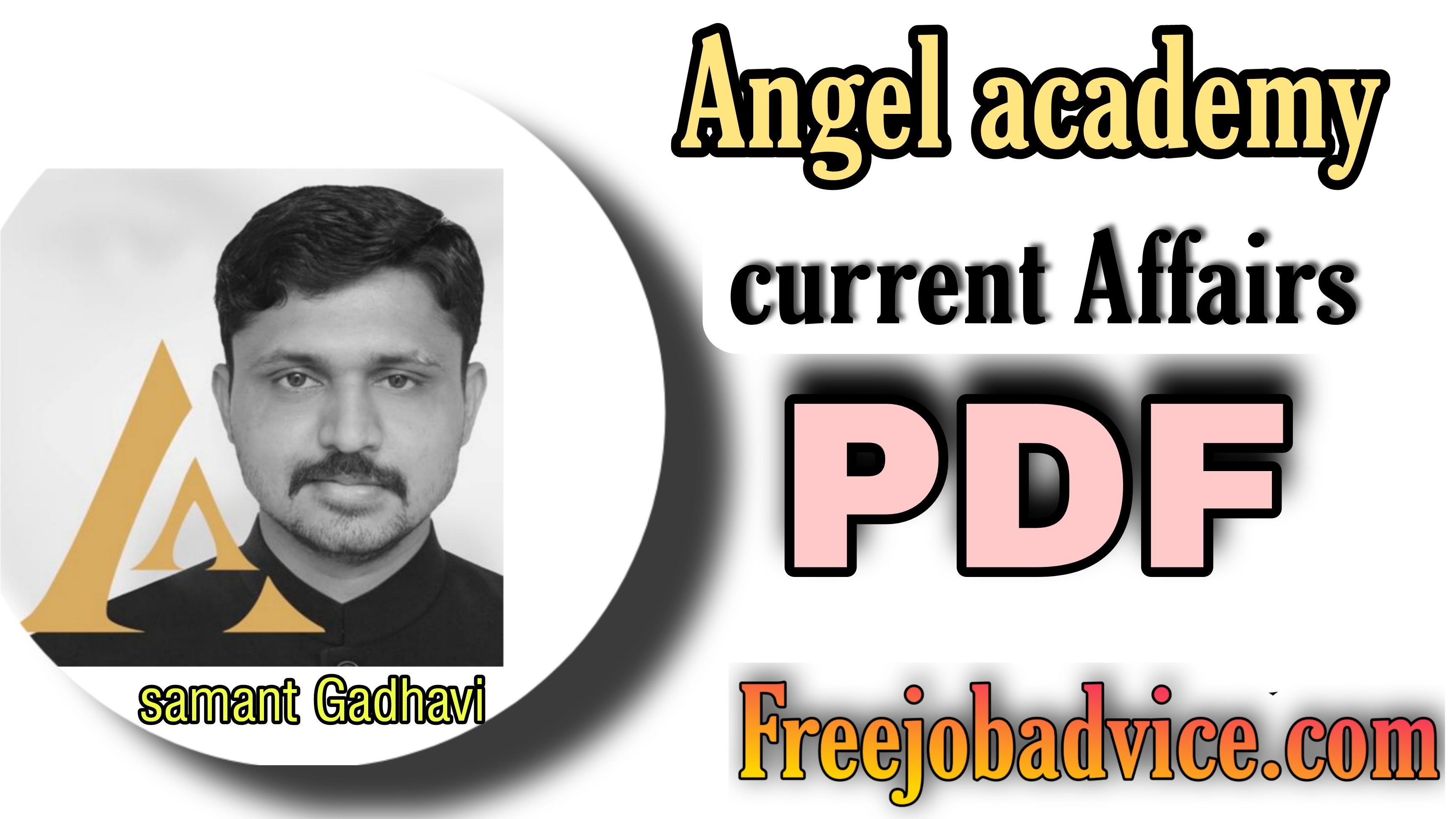 Angel Academy Current Affairs 2022  Follow some steps to download Angel Academy current Affairs 2022,  follow the instructions below to download pdf and download angel academy current affairs pdf carefully
