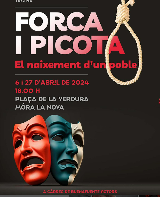 Teatre de Carrer FORCA I PICOTA  Una història basada en el procés de creació del municipi.