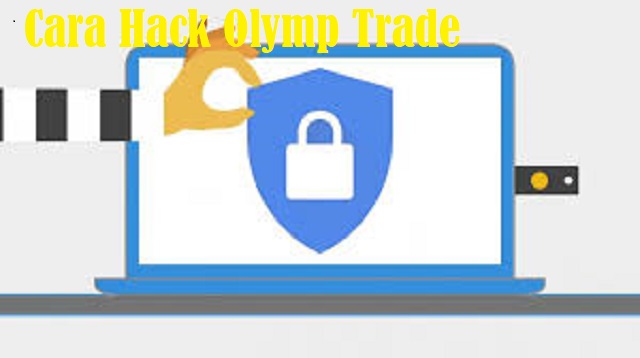 Cara Hack Olymp Trade