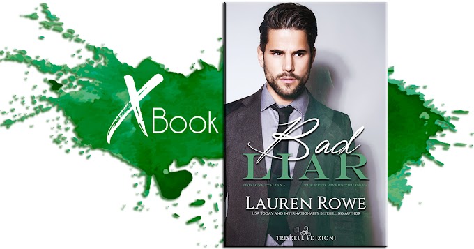 Bad Liar di Lauren Rowe (The Reed Rivers Trilogy #1) - Triskell Edizioni