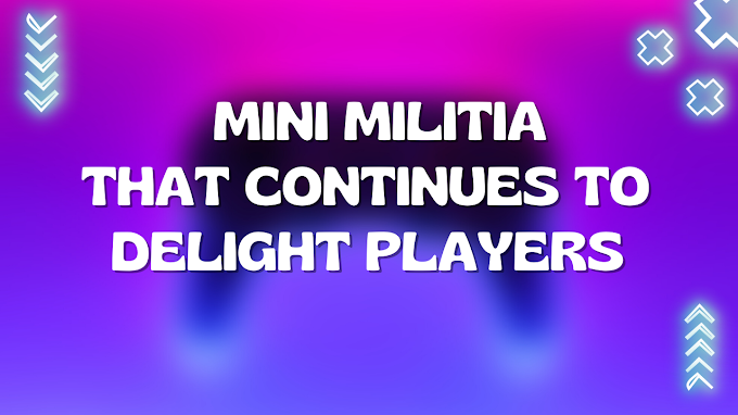The Longevity of Mini Militia: A Game that Continues to Delight Players