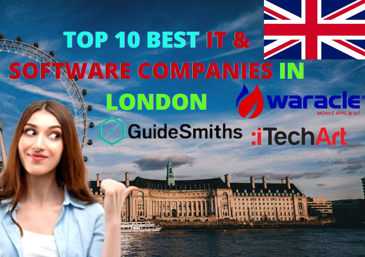 TOP 10 BEST IT & SOFTWARE COMPANIES IN LONDON