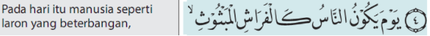 Tuliskan bunyi QS. Al-qari’ah ayat 4 beserta artinya dengan sempurna!