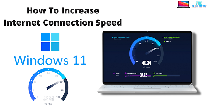 (Best Setting)How To Increase Internet Connection Speed on Windows 11/10