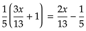 1\5{(3x\13)+1}=(2x\13)-1\5