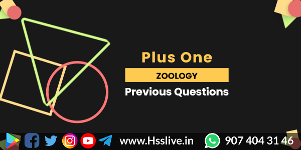 Higher Secondary Plus One Zoology Previous Questions