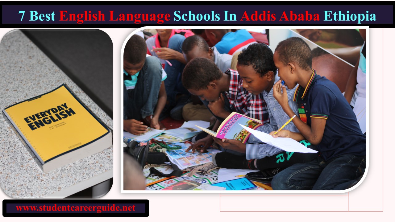 7 Best English Language Schools In Addis Ababa Ethiopia