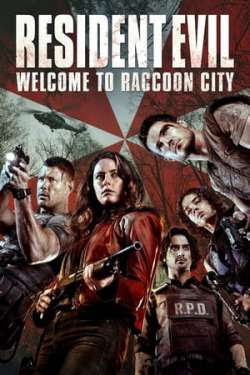Resident Evil: Welcome to Raccoon City (Dual Audio) (2021)