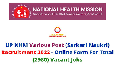 Free Job Alert: UP NHM Various Post (Sarkari Naukri) Recruitment 2022 - Online Form For Total (2980) Vacant Jobs