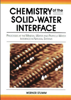 Chemistry of the Solid Water Interface: Processes at the Mineral Water and Particle Water Interface in Natural Systems