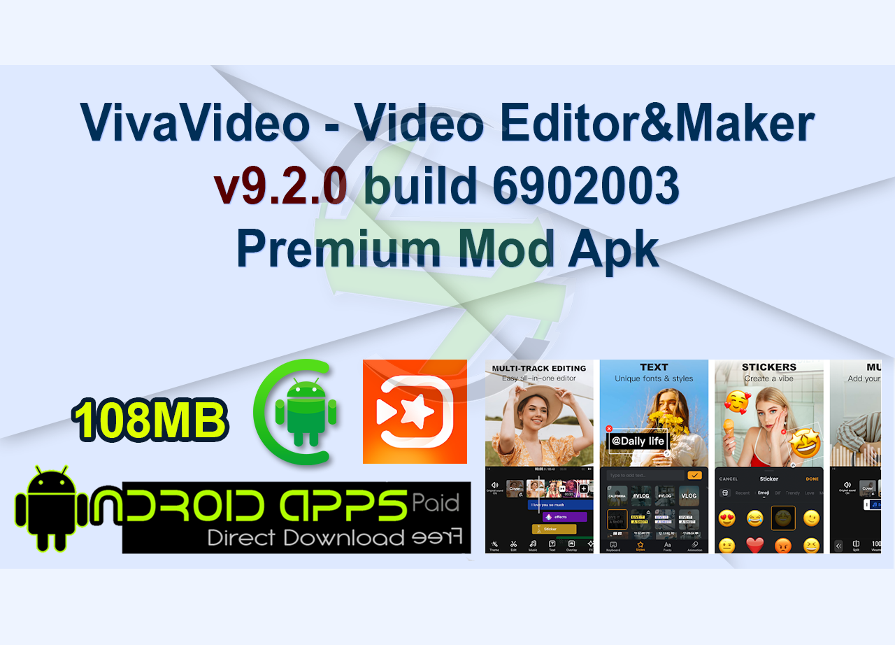 VivaVideo – Video Editor&Maker v9.2.0 build 6902003 Premium Mod Apk