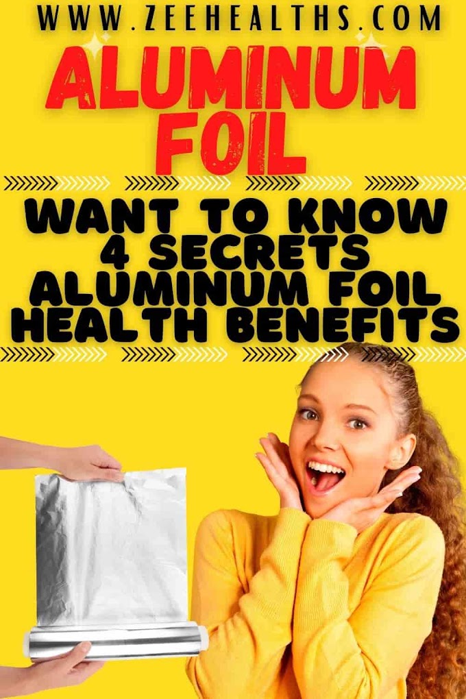 Want To Know 4 Secret Aluminum Foil Health Benefits