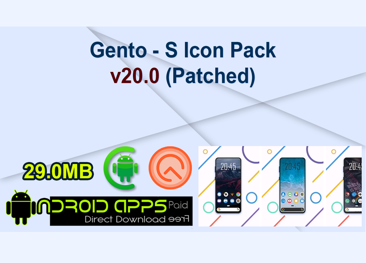 Gento – S Icon Pack v20.0 (Patched)