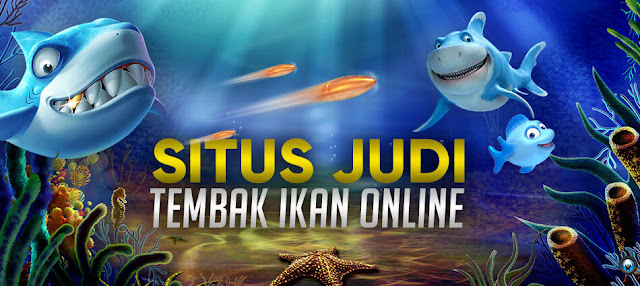 Tips Bermain Tembak Ikan Online Terkini