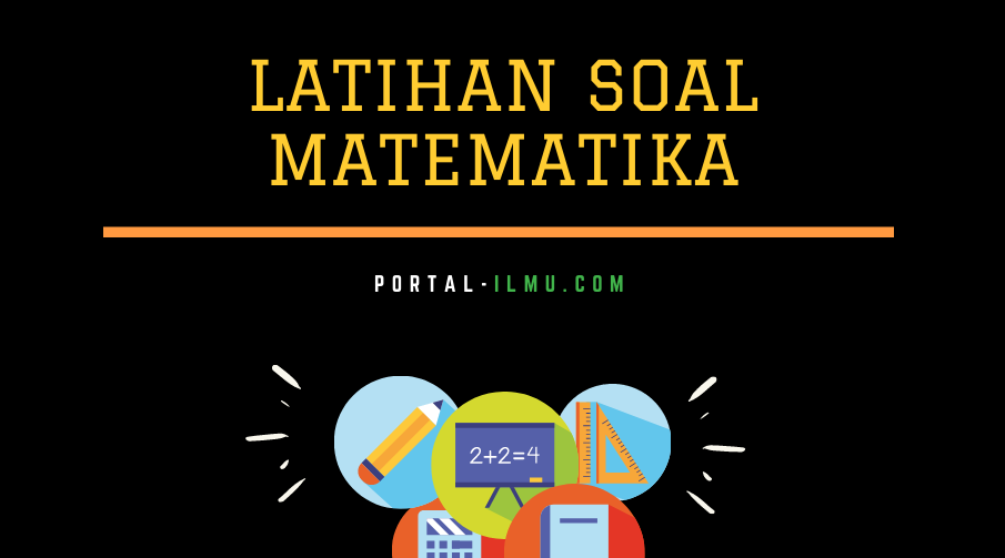 Latihan Soal Matematika