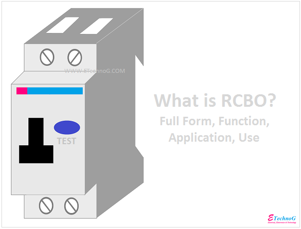 What is RCBO, Full Form, Function, Application, Use