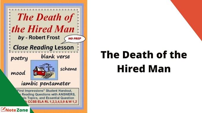 Critical Appreciation The Death of the Hired Man