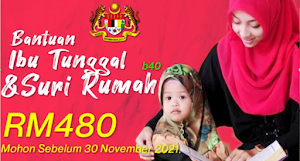 Bantuan RM480 ibu tunggal dan suri rumah B40. Mohon Sebelum 30 November 2021
