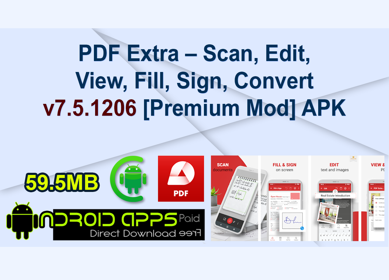 PDF Extra – Scan, Edit, View, Fill, Sign, Convert v7.5.1206 [Premium Mod] APK