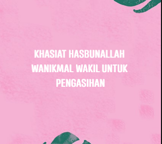 khasiat bacaan Hasbunallah Wanikmal Wakil.png