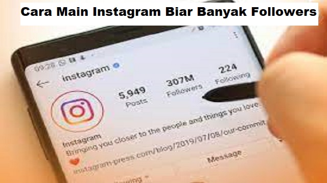 Cara Main Instagram Biar Banyak Followers