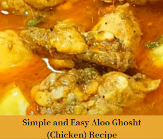 Simple and Easy Aloo Ghosht (Chicken) Recipe In English and Urdu