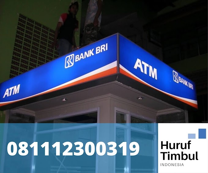 JASA PEMBUATAN NEON BOX ATM BANK BRI | 081112300319