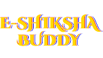 E-SHIKSHA BUDDY 