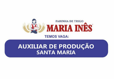 Fábrica contrata Auxiliar de Produção em Santa Maria