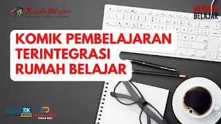 Komik Pembelajaran Terintegrasi Rumah Belajar