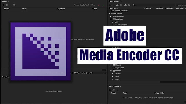 Adobe Media Encoder CC 2018 Free Download