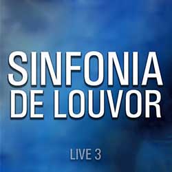 Sinfonia de Louvor (Ao Vivo) - Cassiane