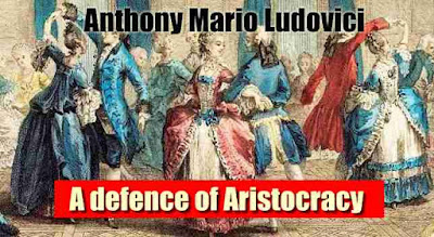 A defence of Aristocracy