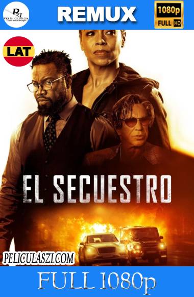 El Secuestro (2021) Full HD REMUX & BRRip 1080p Dual-Latino