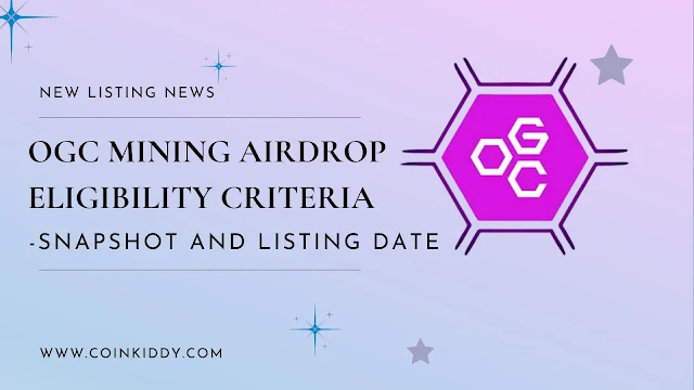 OGC mining app airdrop criteria