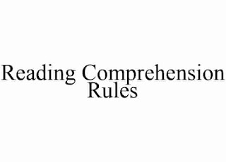 Reading Comprehension Rules