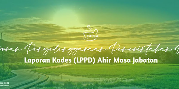 Contoh LPPD Akhir Masa Jabatan Kepala Desa