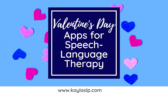 Favorite Valentine's Day Apps for Speech-Language Therapy