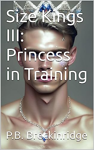 "Size Kings III: Princess in Training"