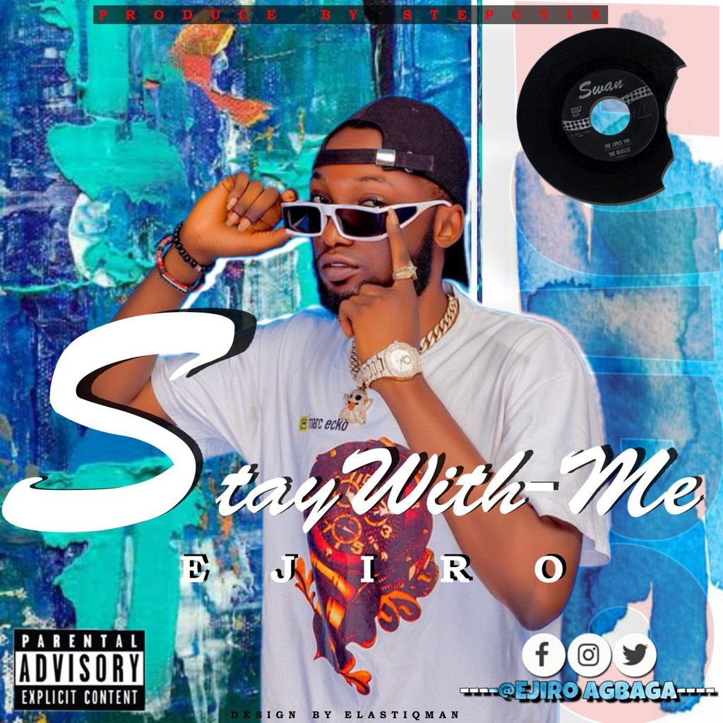 [Music] Ejiro - Stay with me (prod. Stepctix) #Arewapublisize