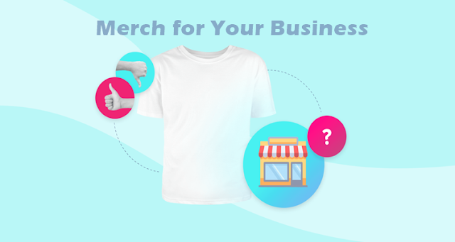 Merch for Your Business