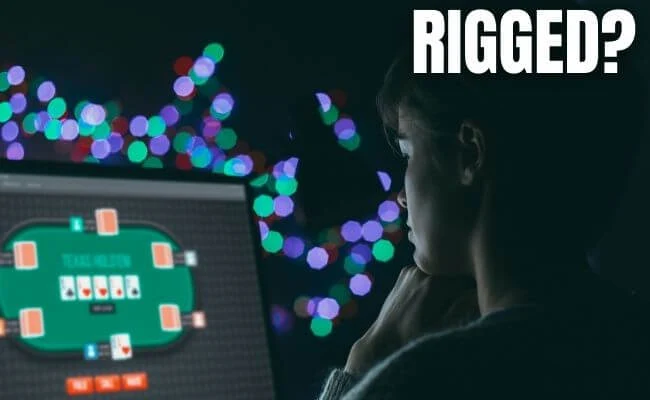 Why Some People Think Online Poker is Rigged