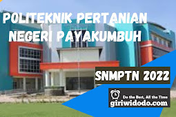  Daya Tampung dan Peminat SNMPTN 2022 Politeknik Pertanian Negeri Payakumbuh (PPNP)