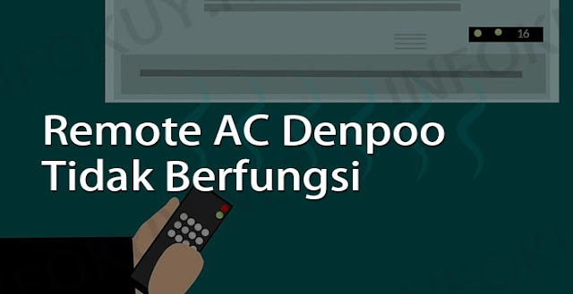 remote ac denpoo tidak berfungsi