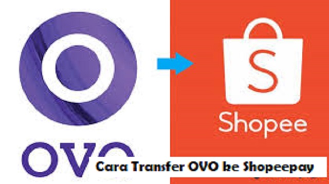  OVO dan ShopeePay adalah dua dompet digital yang cukup populer di Indonesia Cara Transfer OVO ke Shopeepay Terbaru