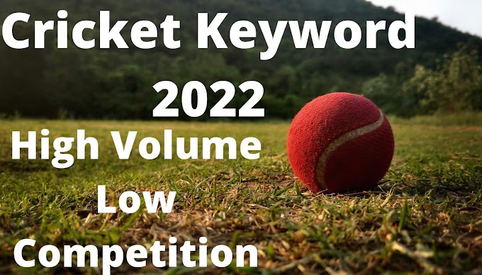 Best Cricket Keyword List 2022| High CPC with Low Competition Keyword